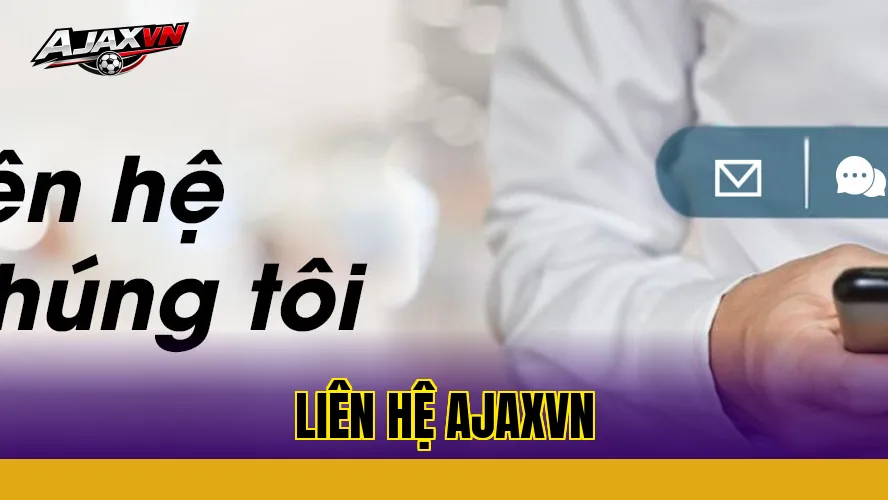 LIÊN HỆ AJAXVN