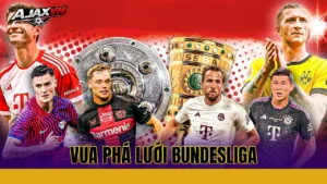 VUA PHÁ LƯỚI BUNDESLIGA