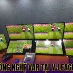 Công Nghệ VAR Tại V-League