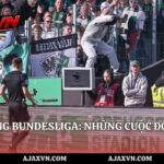 Derby Nổi Tiếng Bundesliga: Những Cuộc Đối Đầu | AJAX VN