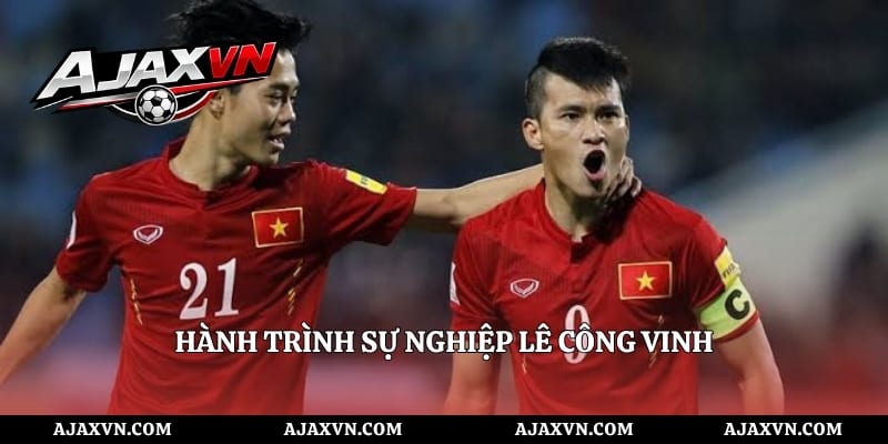 Hành trình sự nghiệp Lê Công Vinh