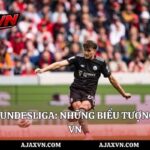 Huyền Thoại Bundesliga: Những Biểu Tượng Lịch Sử | AJAX VN