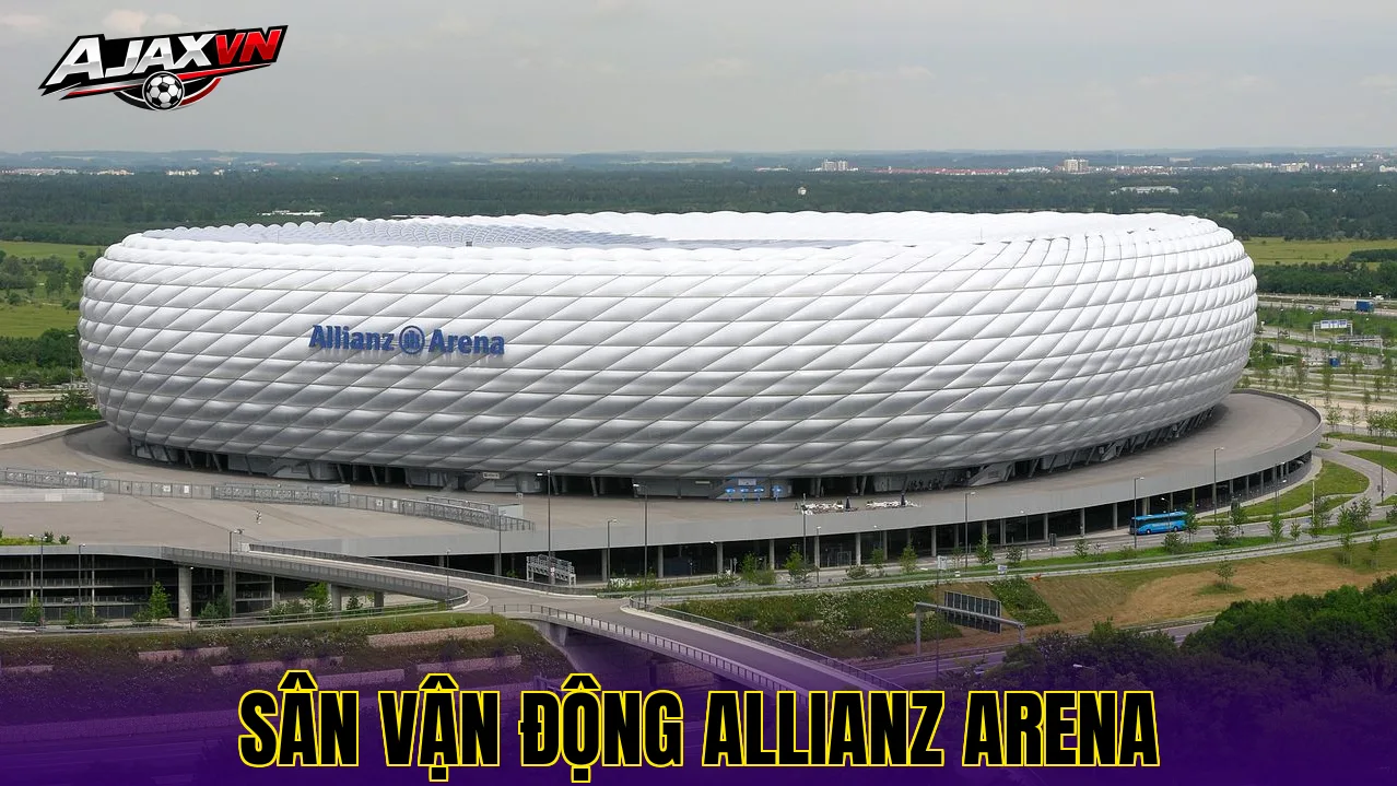 Sân Vận Động Allianz Arena