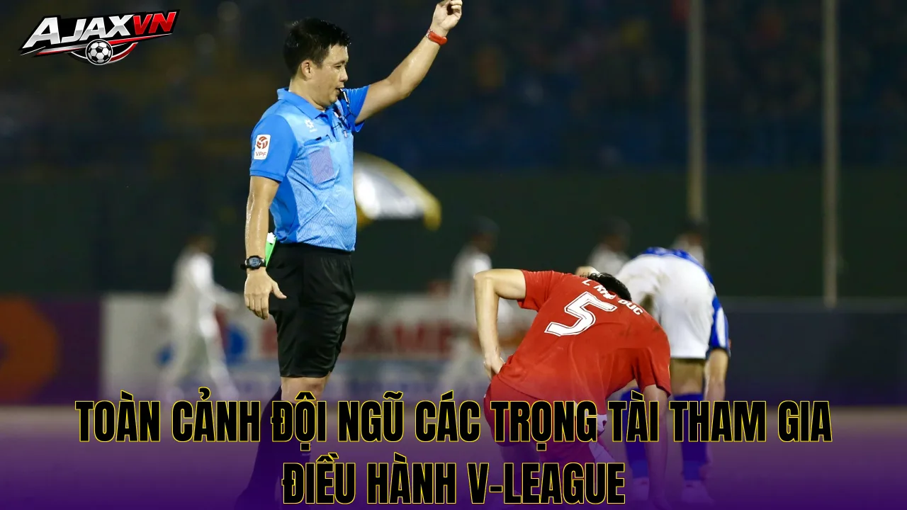 Toàn cảnh đội ngũ các trọng tài tham gia điều hành V-League