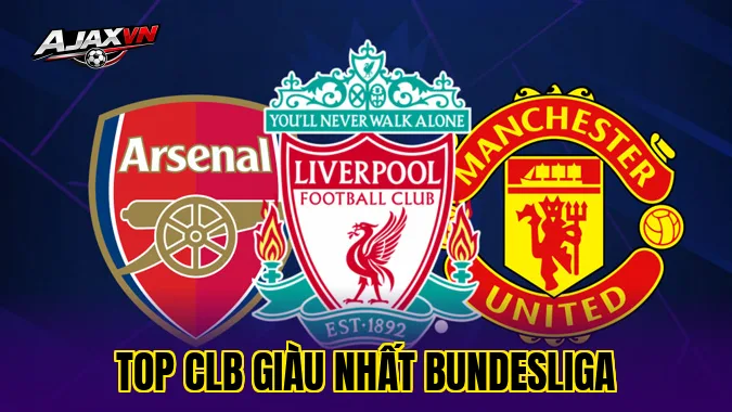 Top CLB Giàu Nhất Bundesliga